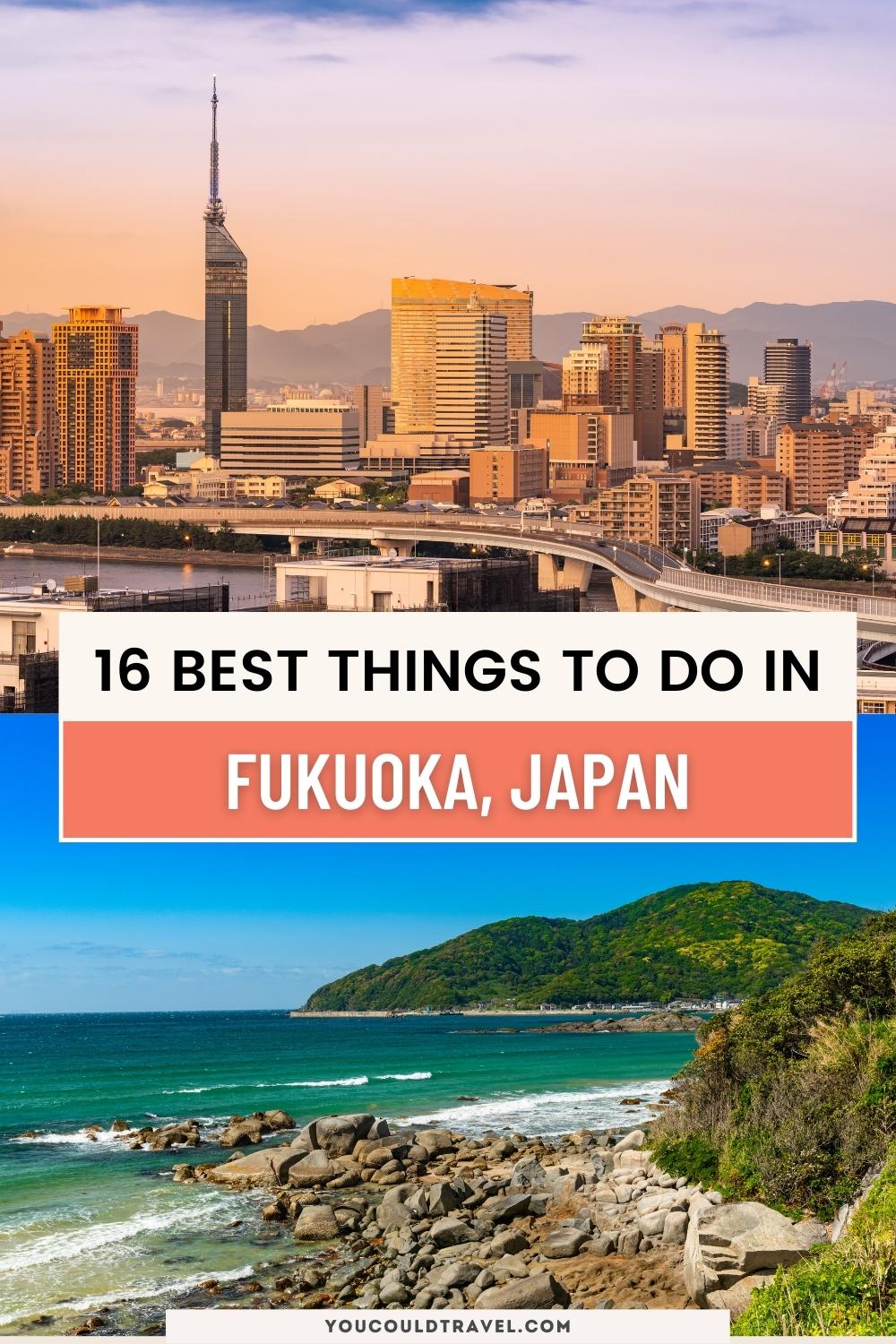15 best things to do in Fukuoka Japan