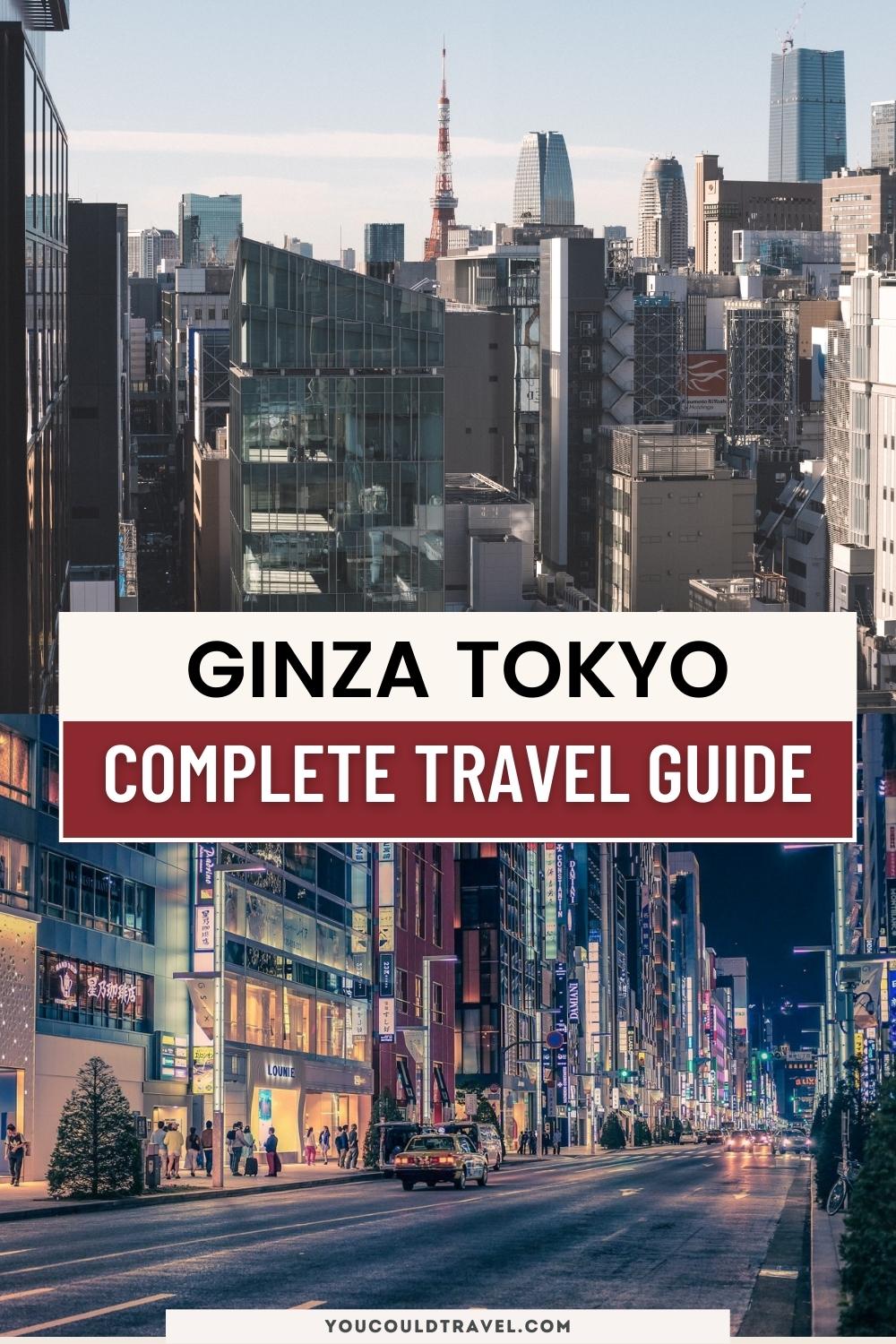 Complete Ginza Guide Tokyo