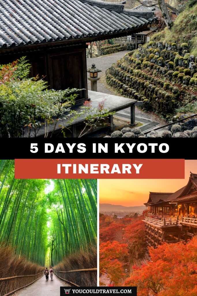 Kyoto five day itinerary