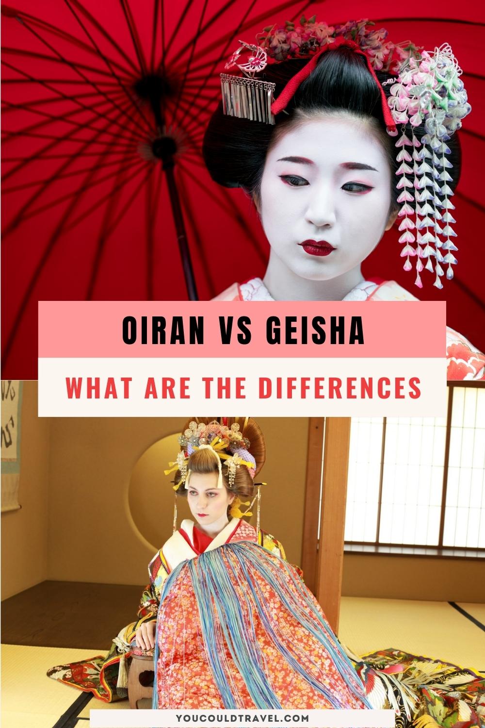 Oiran vs Geisha - How are they different