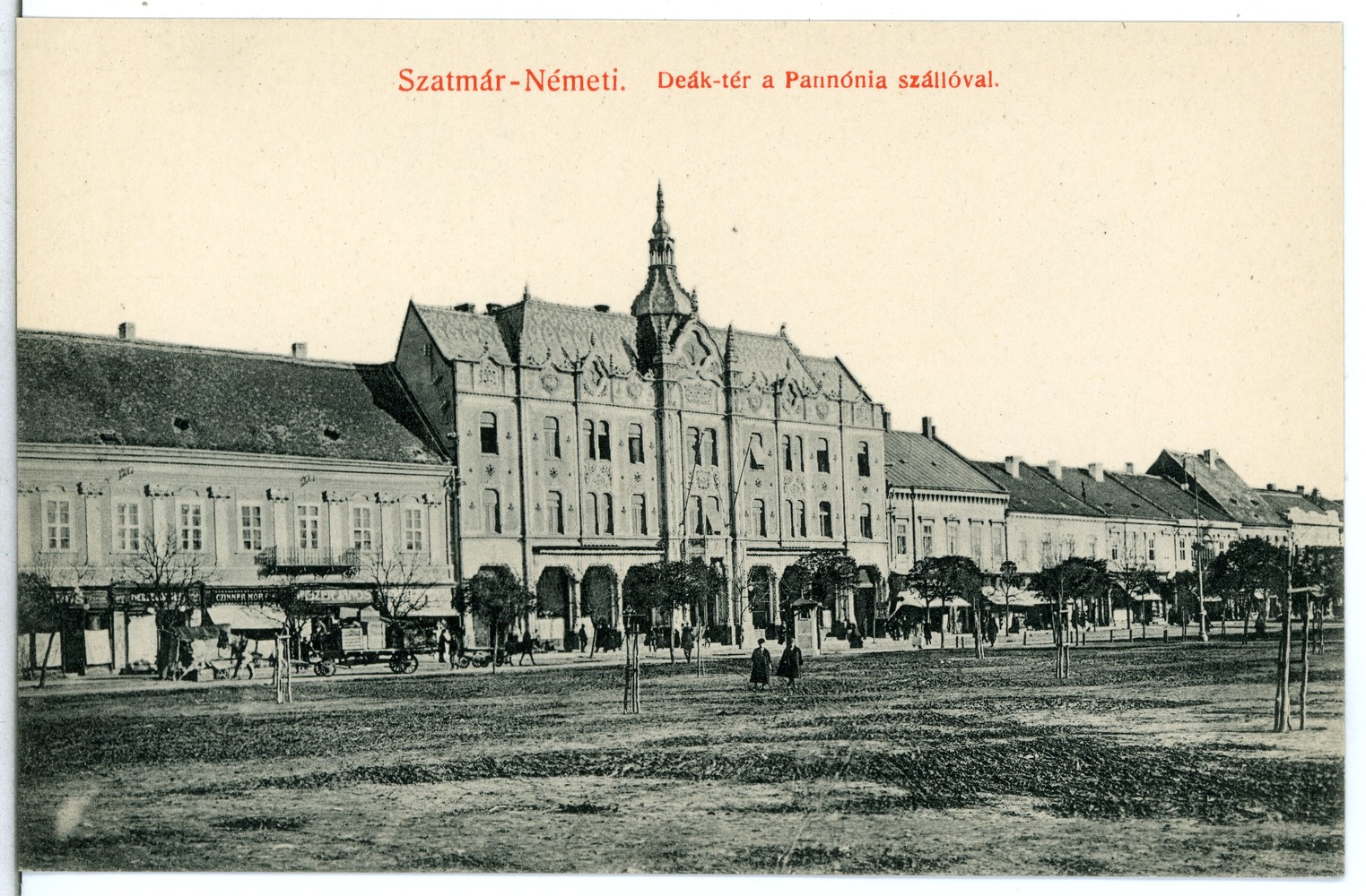 Old picture of how satu mare used to look like - Hotel Pannonia now known as Hotel Dacia