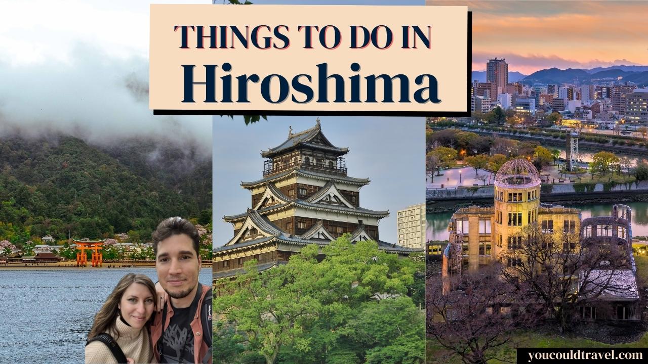 Things to do in Hiroshima Things to do in Hiroshima